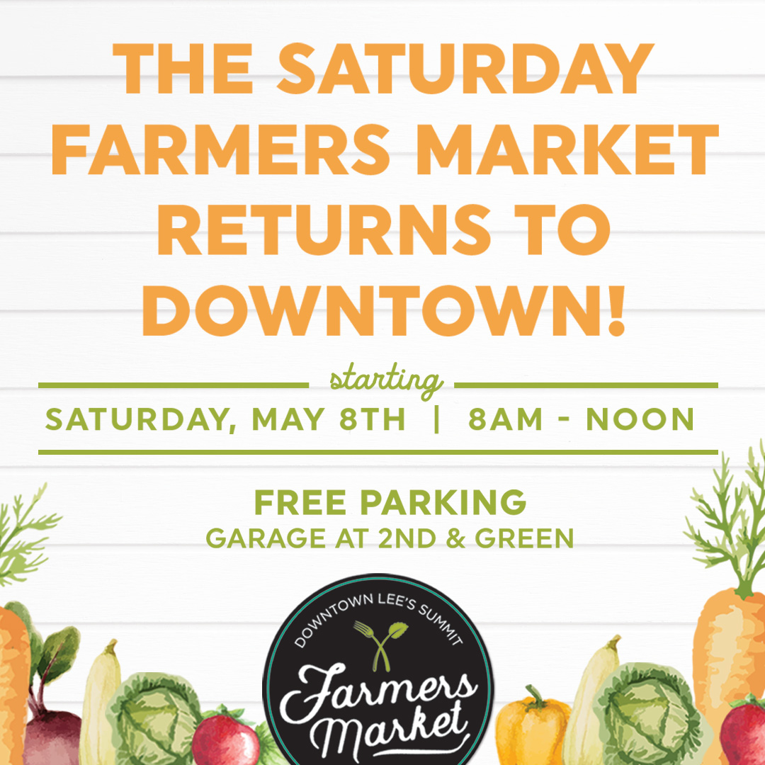 Downtown Lee’s Summit Farmers Market Returns to Downtown Lee's Summit